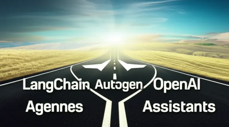 Roadmap เลือกเครื่องมือสร้างเอเจนต์อัตโนมัติ: เปรียบเทียบ LangChain Agents vs AutoGen vs OpenAI Assistants เพื่อใช้งานจริงในธุรกิจไทย