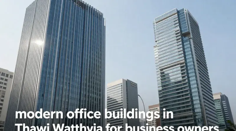 Ready-Made Office Buildings in Thawi Watthana: A Practical Guide for Business Owners