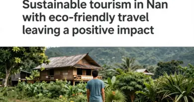 Sustainable Tourism in Nan: How to Leave a Positive Impact