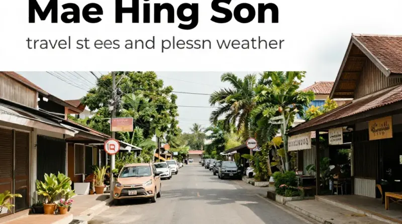 Best Time to Visit Mae Hong Son for Quiet Streets and Comfortable Weather