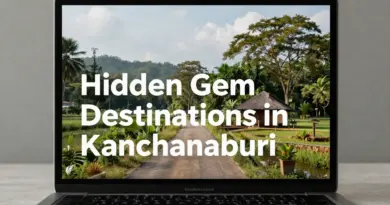 Hidden Gems in Kanchanaburi: 10 Places Most Tourists Miss