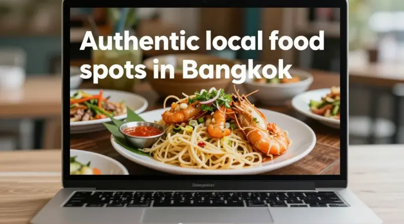 Where to Eat Authentic Local Food in Bangkok